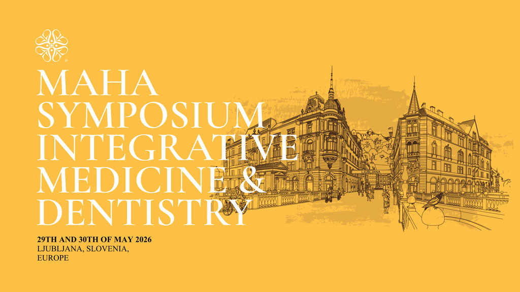 MAHA SYMPOSIUM INTEGRATIVE MEDICINE & DENTISTRY 2026